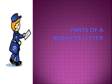  The return address is the address of the person who is writing the letter.  Date  For example: Molly Mullins 123 Tip-Toe Lane Stanton Kentucky, 40380.