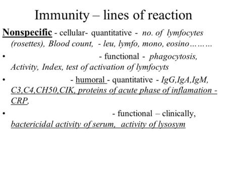 Immunity – lines of reaction