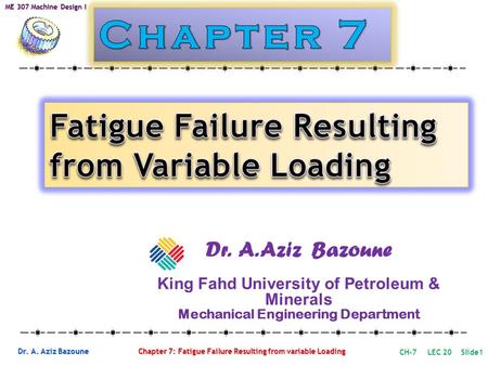 Chapter 7 Fatigue Failure Resulting from Variable Loading