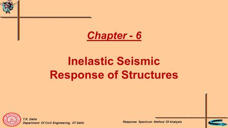 Inelastic Seismic Response of Structures