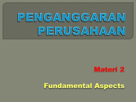 A budget is not:  Written in stone  Written in stone – where necessary, a budget can be changed, so long as you take steps to deal with the implications.