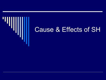 Cause & Effects of SH. Cause #1  SH is founded in 1787 by Ottawa, Miami and Pottawattami tribes.