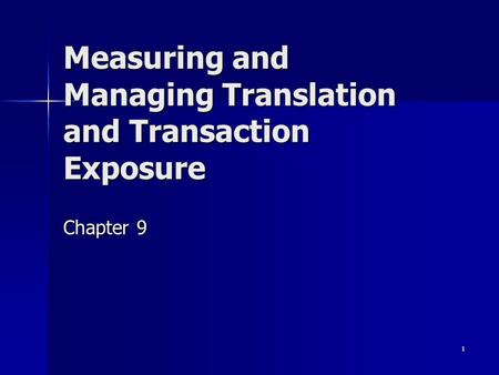 Measuring and Managing Translation and Transaction Exposure