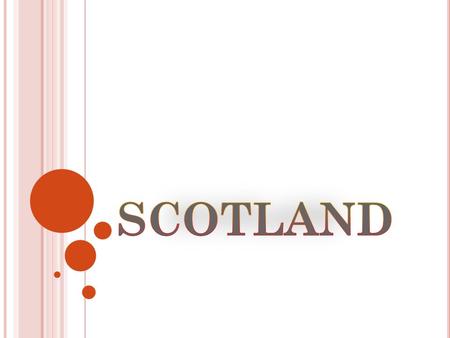 Area: 78,769 sq km Population: 5,200,000 approx Capital: Edinburg Official language: English Largest city: Glasgow Political: Scotland is part of the.