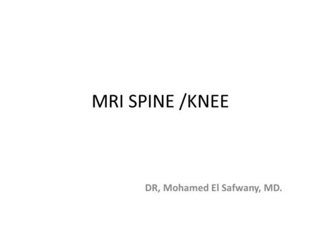 DR, Mohamed El Safwany, MD.