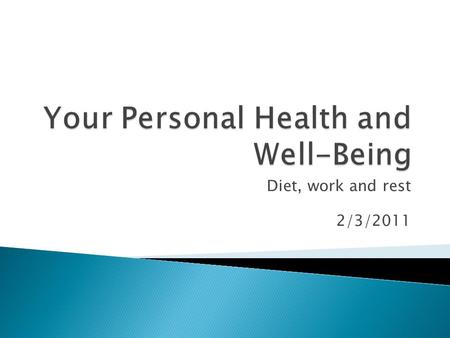 Diet, work and rest 2/3/2011. LEARNING OBJECTIVES 1.Know what makes a balanced diet. 2.Understand the functions of each component of a balanced diet.