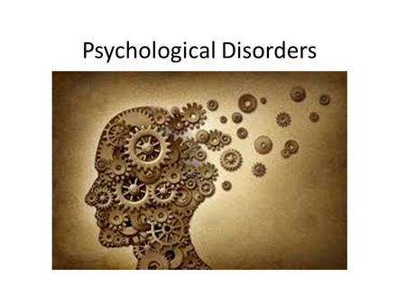 Psychological Disorders