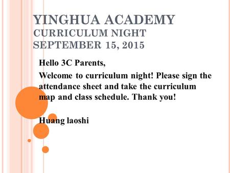 Yinghua Academy Curriculum Night September 15, 2015