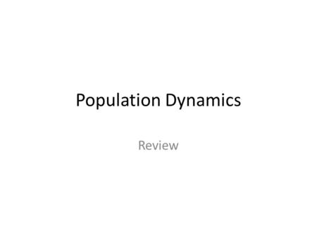 Population Dynamics Review. Survivorship curve: Survivorship curves keep track of the fate of any given birth cohort. They show the percent still.