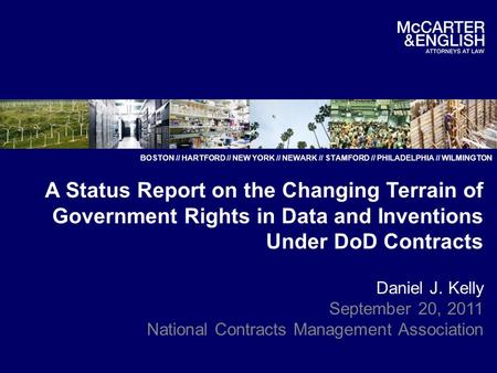 BOSTON // HARTFORD // NEW YORK // NEWARK // STAMFORD // PHILADELPHIA // WILMINGTON A Status Report on the Changing Terrain of Government Rights in Data.