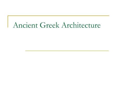 Ancient Greek Architecture