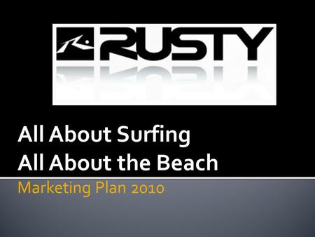 All About Surfing All About the Beach Marketing Plan 2010.