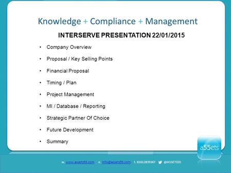 W.  e. t. 01612839347 INTERSERVE PRESENTATION 22/01/2015 Company Overview.