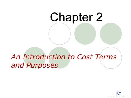 An Introduction to Cost Terms and Purposes Chapter 2.