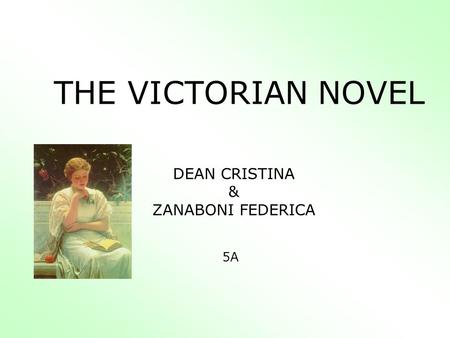 THE VICTORIAN NOVEL DEAN CRISTINA & ZANABONI FEDERICA 5A.