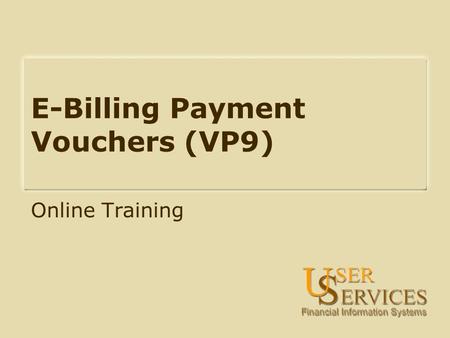 E-Billing Payment Vouchers (VP9) Online Training.