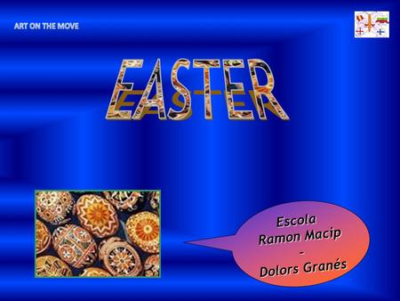 Escola Ramon Macip – Dolors Granés. Easter is the most important annual religious celebration in the Christian liturgical year (according to Christian.