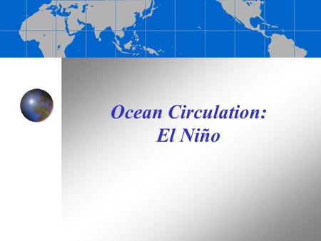 Ocean Circulation: El Niño