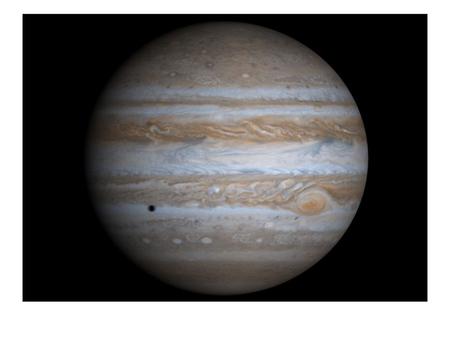 Jupiter Largest planet with 4 large moons (Galilean) - miniature solar system (64 moons altogether). Similar to star in composition – if 50x more massive,