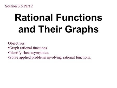 Rational Functions and Their Graphs