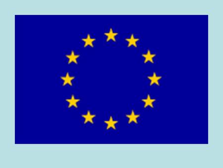 Europe’s mission in the 21st century is to: provide peace, prosperity and stability for its peoples; overcome the divisions on the continent; ensure.