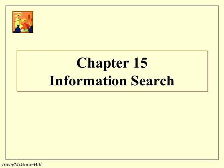 Chapter 15 Information Search