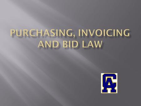 Purchasing Vendors Preparing Purchase Requisitions The Law, the Threshold, Like Kind items and Repercussions The Bid Process State Approved Vendors Capital.