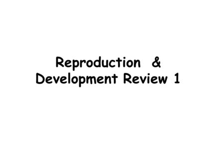 Reproduction & Development Review 1. 1. What does this diagram represent? 2. Identify structures A and B. 3. During what phase of mitosis do chromosomes.