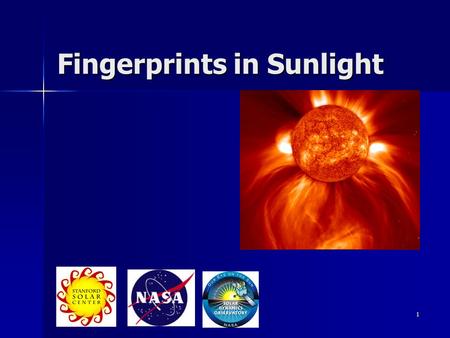 1 Fingerprints in Sunlight. 2 How can we study the stars & Sun? We can’t get there from here We can’t get there from here Only/primary way of learning.