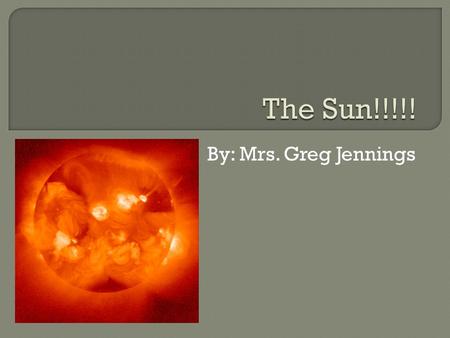 By: Mrs. Greg Jennings.  Plasma is the fourth state of matter Liquid, solid, gas are the other three states Plasma is super-heated ionized gas.