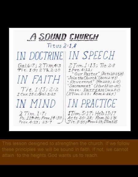 AbcdefghIklmnOpAbcdefghIklmnOp... A b c d e f g h I k l m n O p............ This lesson designed to strengthen the church. If we follow these principles.