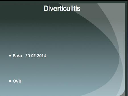 WHY DISCUSS DIV.ITIS ? hospital admissions 2006-2009 (NL)