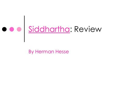 Siddhartha: Review By Herman Hesse.