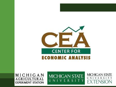 Economic Models for Impact Assessment Steven R. Miller Senior Research Analyst Center for Economic Analysis Presented to the MI-SBTDC.