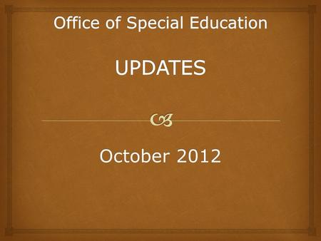 October 2012.  WHAT’s NEW? Publications Data Reports for:  Infants, toddlers, children and youth with IFSPs or IEPs will be produced by MSDS  Current.