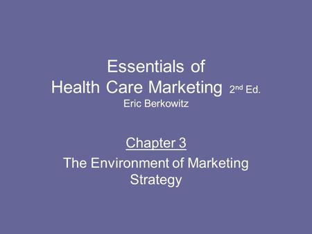 Essentials of Health Care Marketing 2nd Ed. Eric Berkowitz