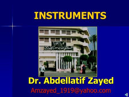 Dr. Abdellatif Zayed INSTRUMENTS.