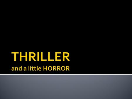  Horror films are unsettling movies that strive to elicit the emotions of fear, disgust and horror from viewers  They startle the viewer through the.