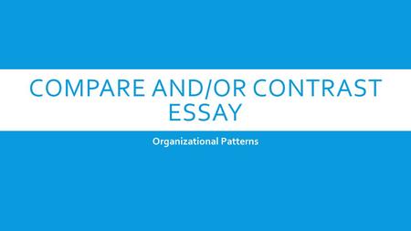 Compare And/or Contrast Essay