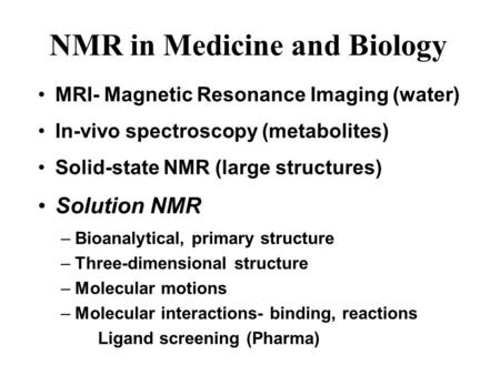 NMR in Medicine and Biology