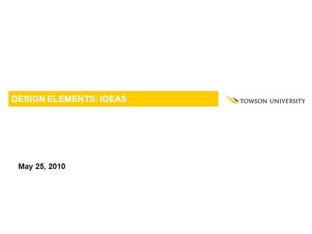 DESIGN ELEMENTS: IDEAS May 25, 2010. Template Examples 2 Navigation is organized by topic and by audience. Global navigation is horizontal. “Stories”