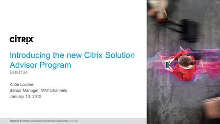 Introducing the new Citrix Solution Advisor Program