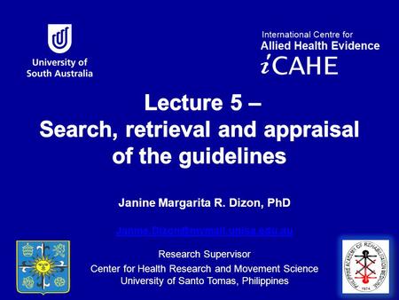 Janine Margarita R. Dizon, PhD  Research Supervisor Center for Health Research and Movement.