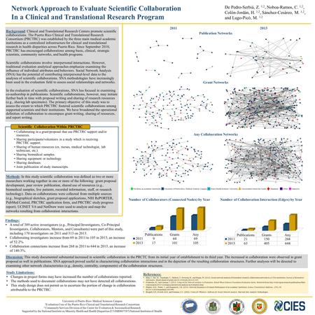 Background: Clinical and Translational Research Centers promote scientific collaborations. The Puerto Rico Clinical and Translational Research Consortium.