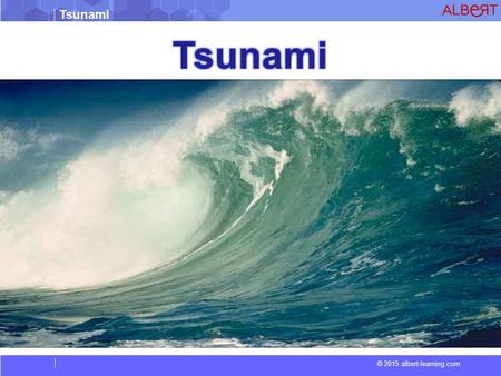 Tsunami.