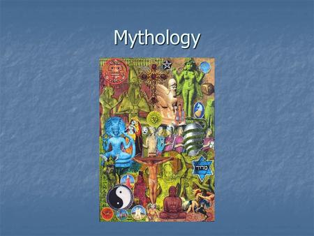 Mythology.