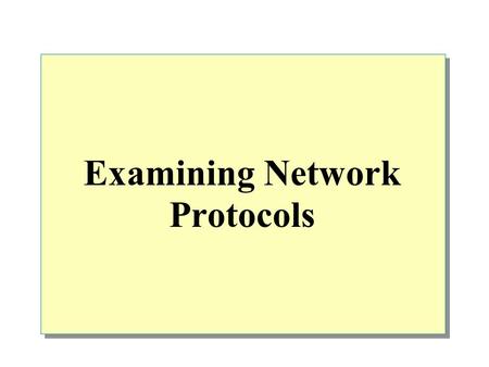 Examining Network Protocols. Overview Introduction to Protocols Protocols and Data Transmissions Common Protocols Other Communication Protocols Remote.