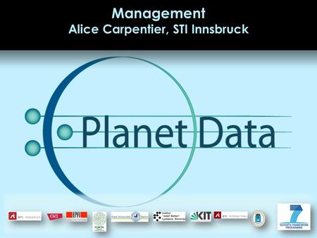 Management Alice Carpentier, STI Innsbruck. Slide 2 of 25 11-Oct-10 Kick-off, Mallorca, Spain Content ADMIN ◦Management structure and board creation 