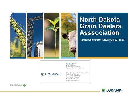 North Dakota Grain Dealers Asssociation Annual Convention January 20-22, 2013.