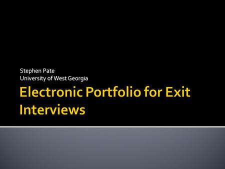 Stephen Pate University of West Georgia.  Overview Overview  Projects Pages Projects Pages  Resume Resume  Final Reflection Final Reflection  Standards.